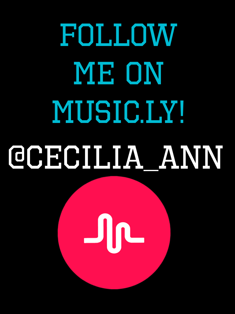 FOLLOW ME! @cecilia_ann !