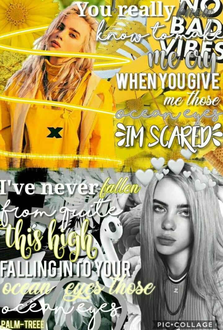 Billie Eilish Edit 😍😍 (Tap)

I kinda like how this turned out, but let me know what you think :)

Im working on the collabs so please dont be upset if i take long😂

Like if you like Billie Eilish 
Im gonna try something...

tags: Billie Eilish, feature, y