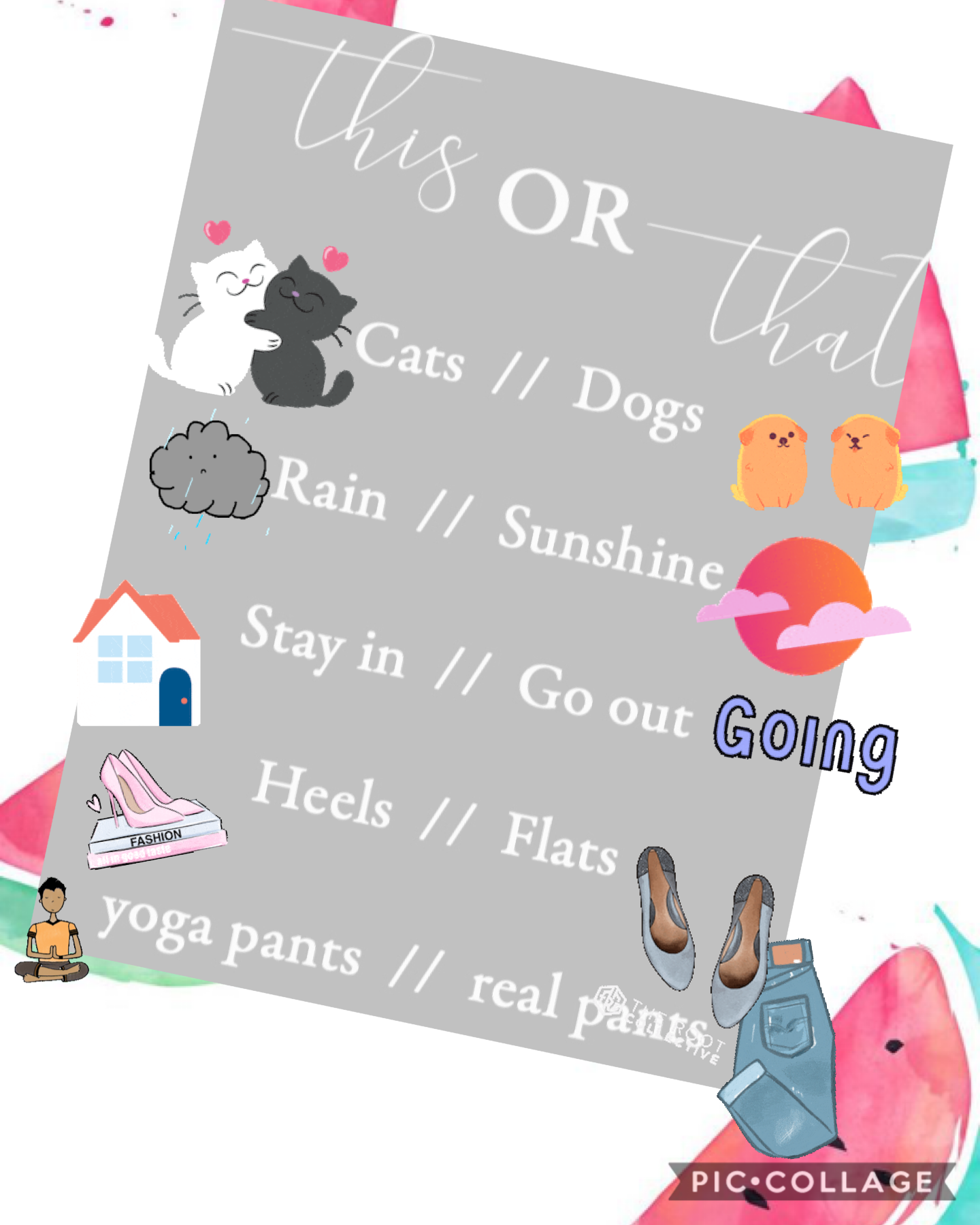 This or that!   🐱or🐶        🌧or☀️   🏠Or🎆   👠or🥿    🤸🏼‍♀️or👖