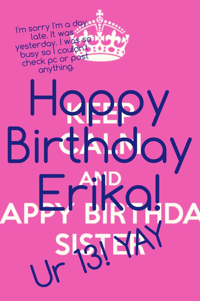 Happy Birthday Erika! 