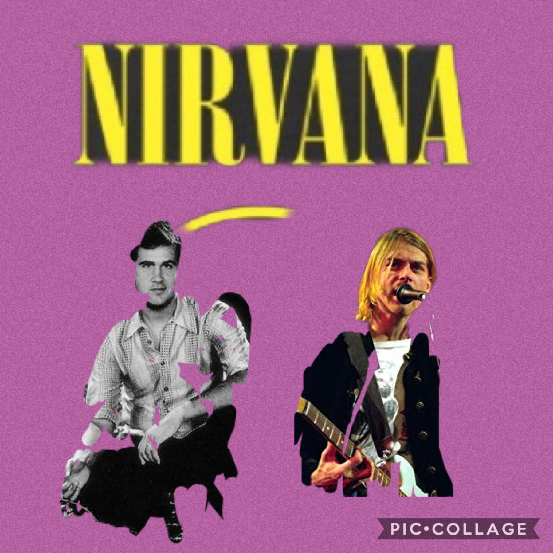 The two members of Nirvana (Kurt Cobain, and Kris Novosellic) are put under the Nirvana logo. Kurt Cobain is to the right hand side of you.