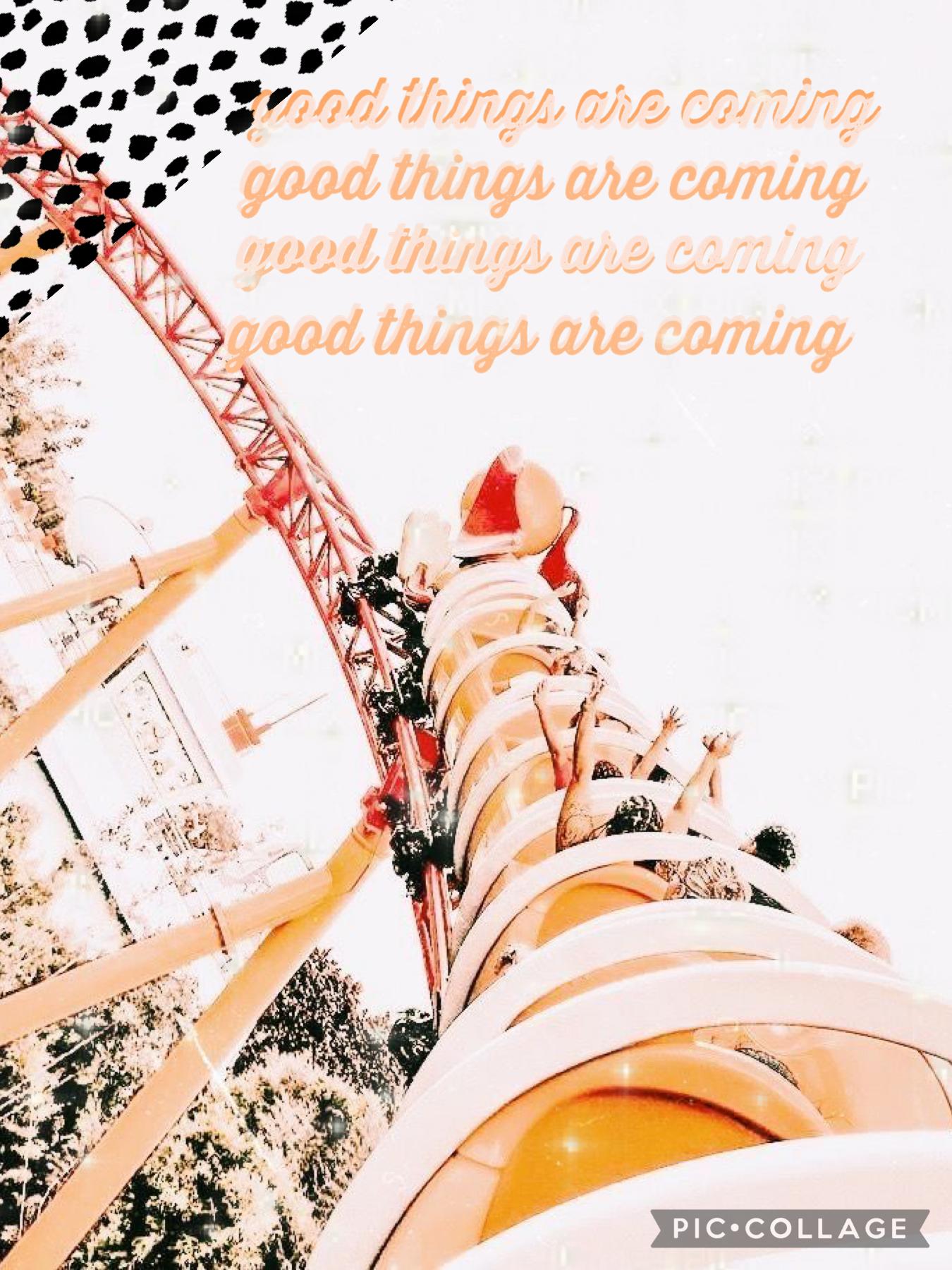 good things are coming 🧡 