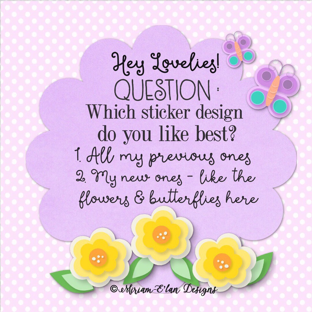 Hey Loves! Comment below: #1 or #2! 
The difference in my newer stickers is just the tools I started using. My older ones are 100% hand drawn (digitally). 