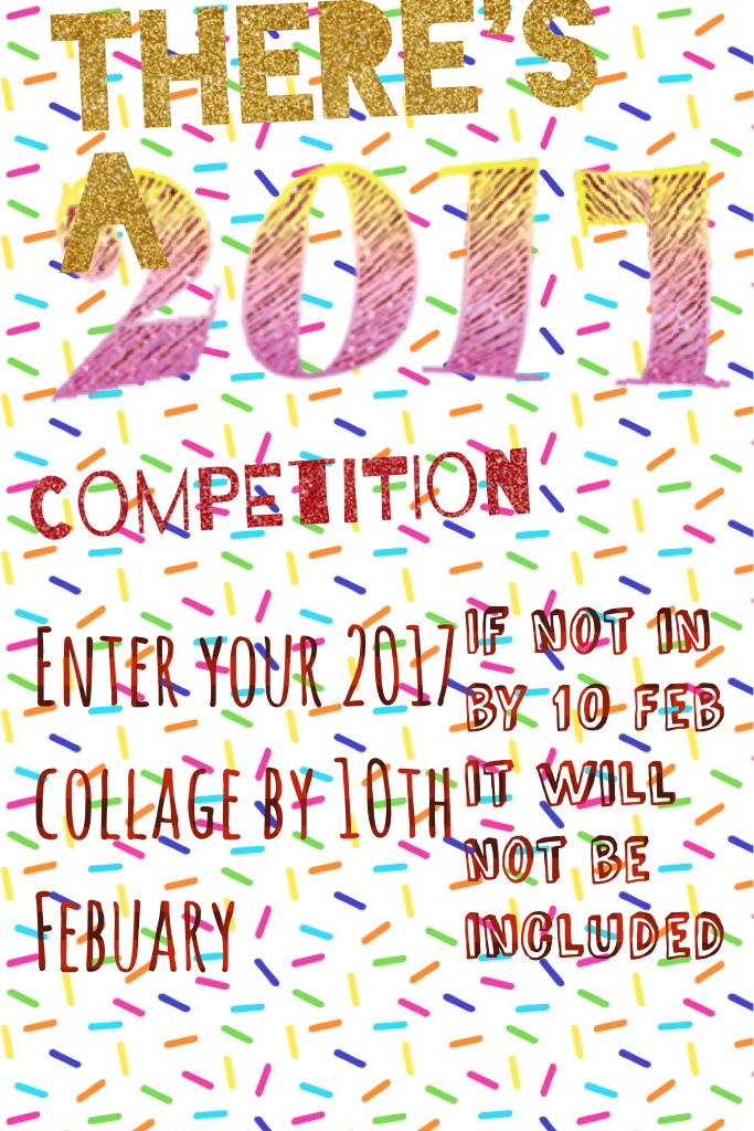 There's a 2017 competition entry's must be in by 10 Feb 