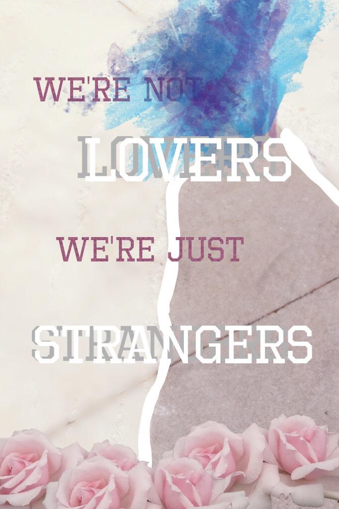 Strangers: by Halsey
