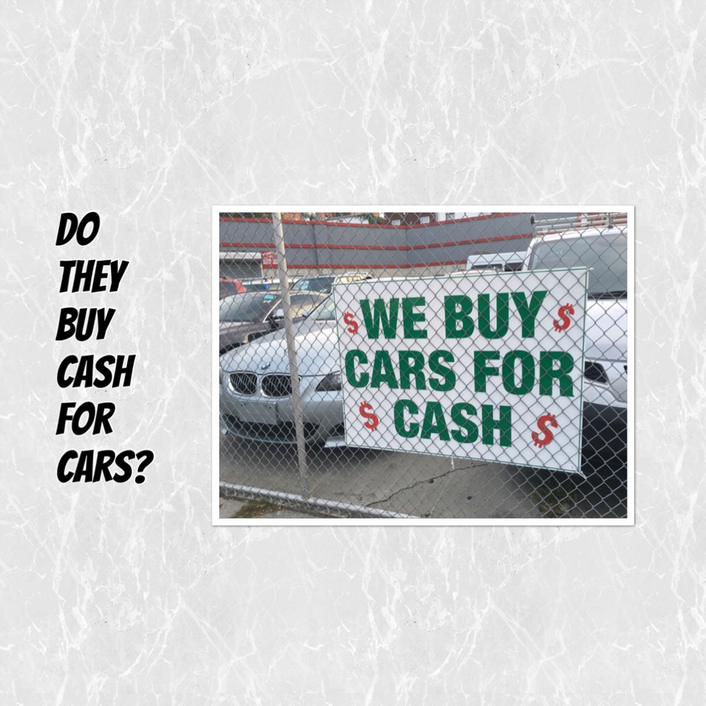 Do they buy cash for cars?