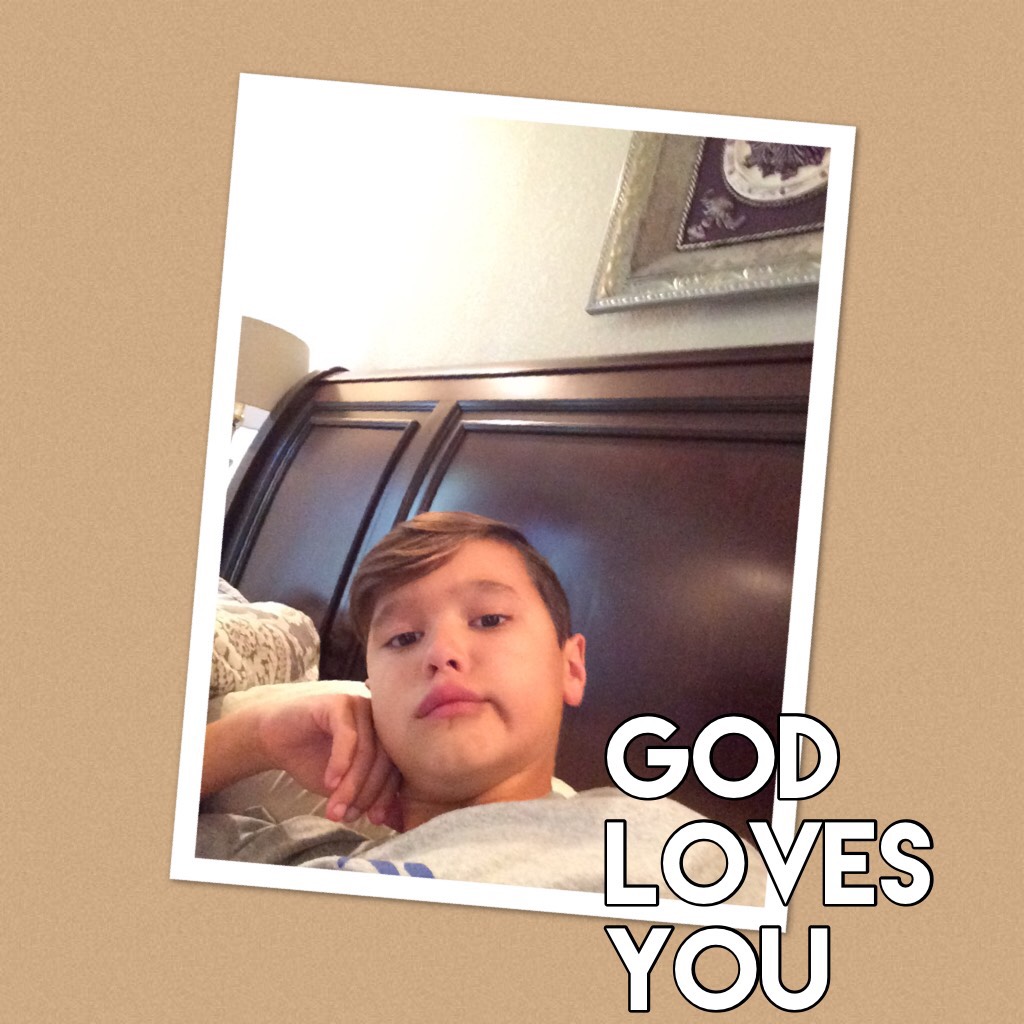 God loves you 