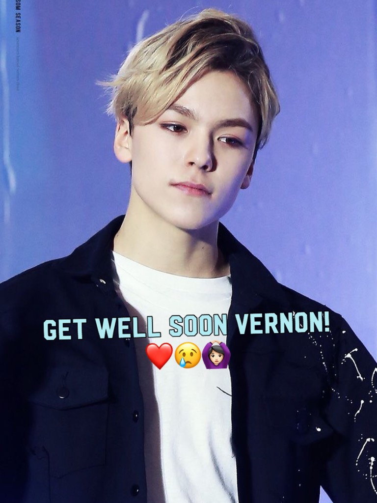 Get well soon Vernon! ❤️😢🙆🏻‍♀️