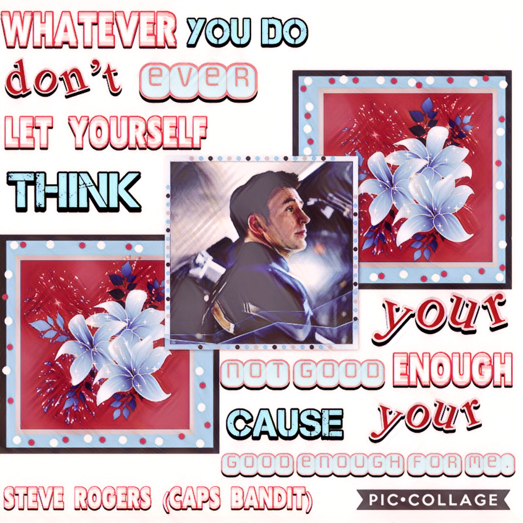 Tapp!! 

This has to be My favorite collage out of this entire theme thank you Steve👍🏻

Inspired By QuotingQueen❤️ Follow this amazing collager now!!!