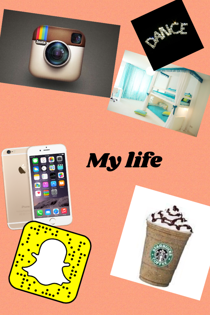 My life put into context literally my life instagram my bed my iphone6 Starbucks and don't forget snapchat and one of the best dance