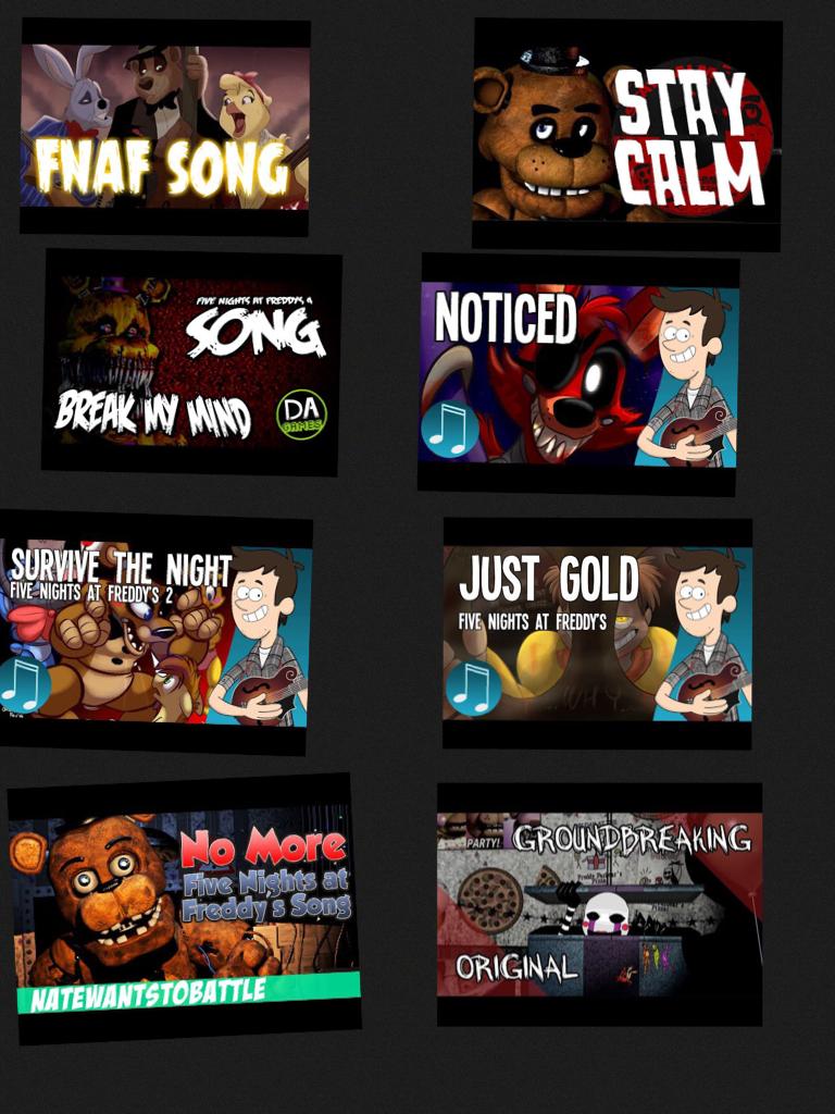 FNAF songs for you!