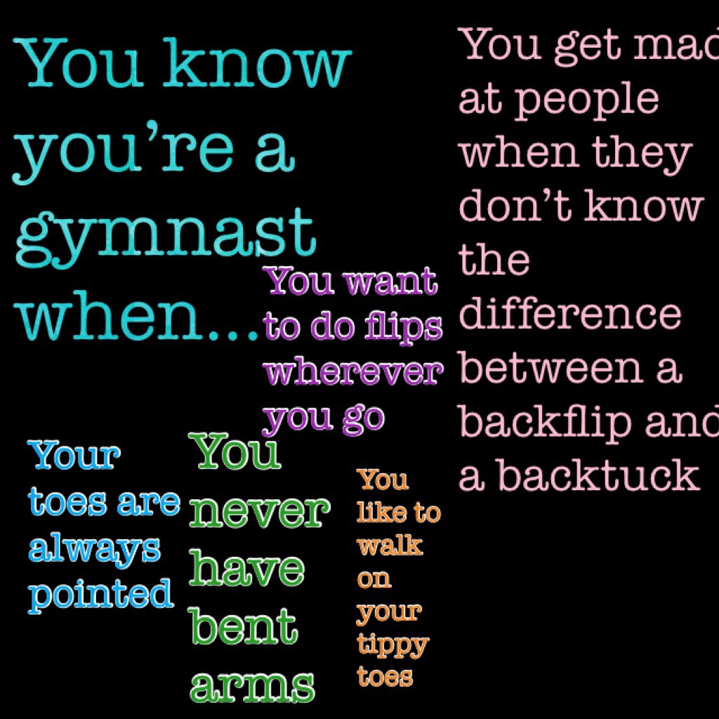 You know you’re a gymnast when...

Are you a gymnast