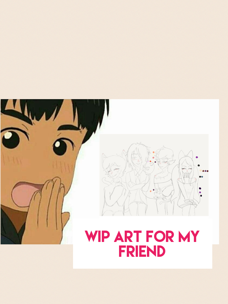 Wip art for my friend