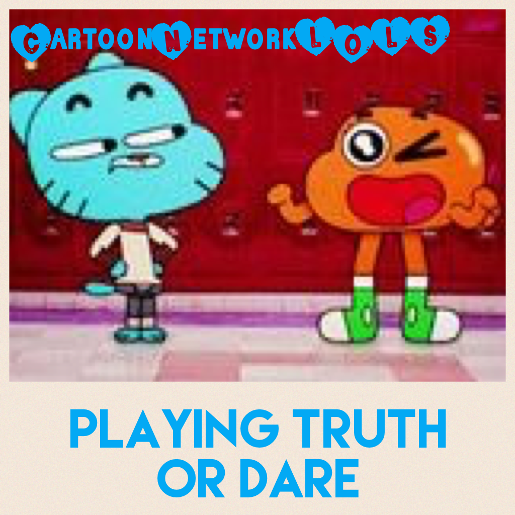 Playing truth or dare 