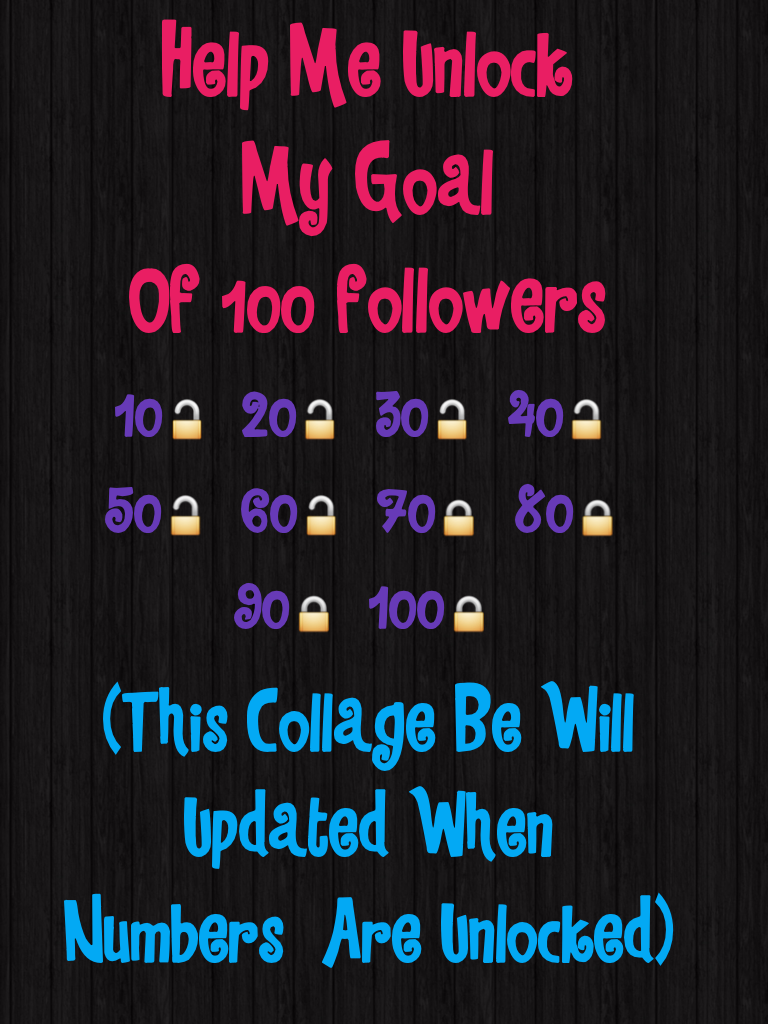 Help Me Unlock My Goal
Of 100 followers