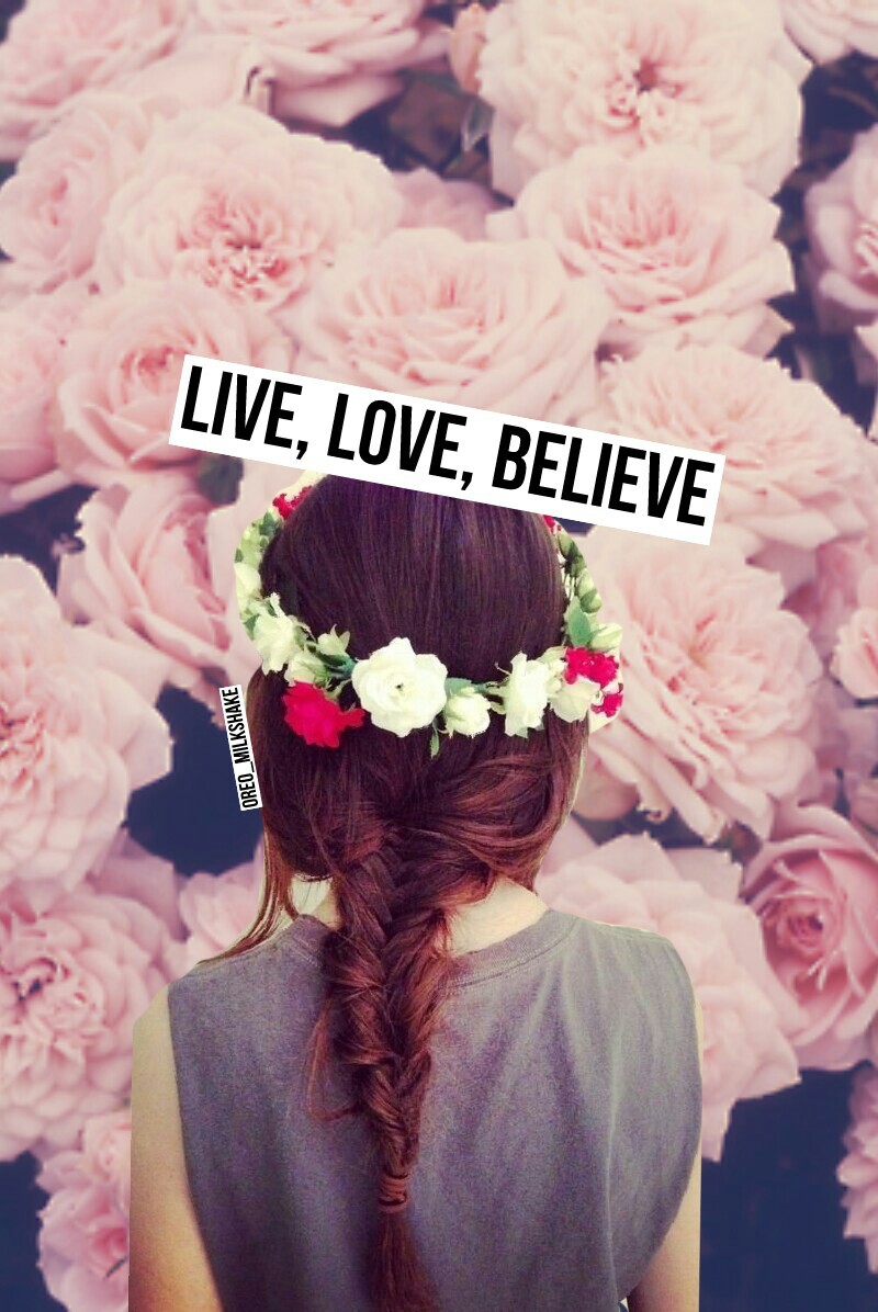 Live,Love,Believe