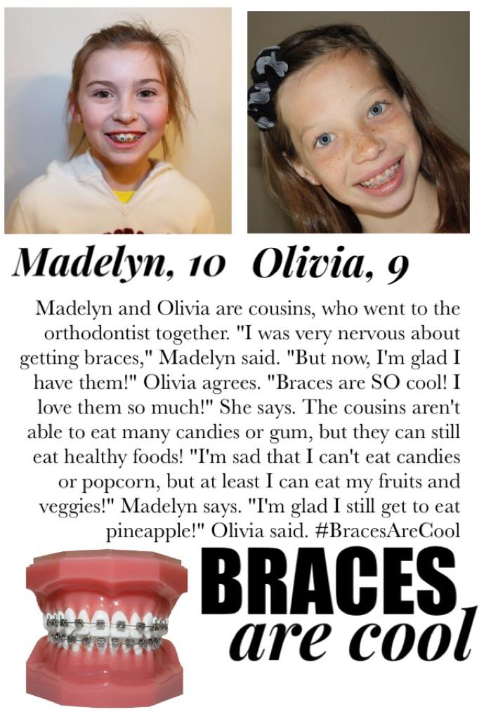 Madelyn and Olivia LOVE their braces? Do you have braces? They're awesome! Madelyn's Account: @MadelynMiller