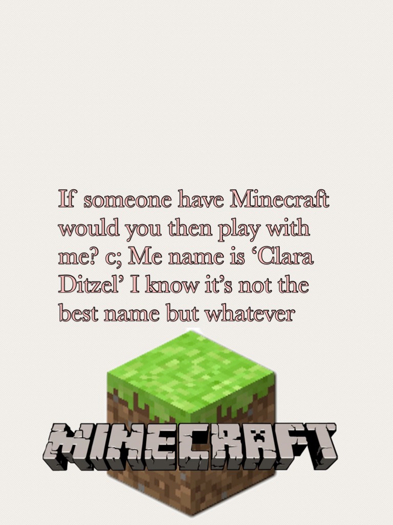Minecraft c;