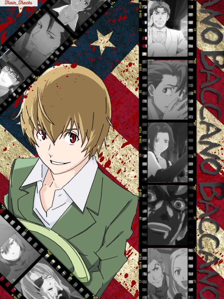 Train_Tickets - Gangsters, Immortals, insanity and Booze, that's BACCANO 