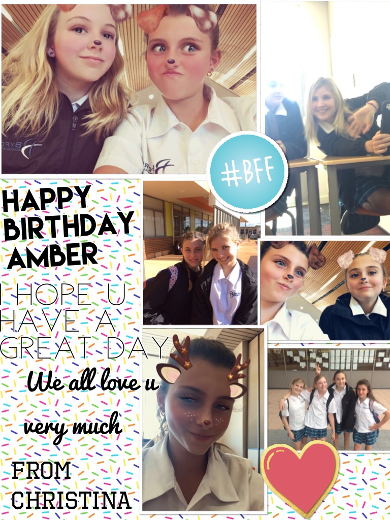 Happy birthday Amber
I hope u have a great day 