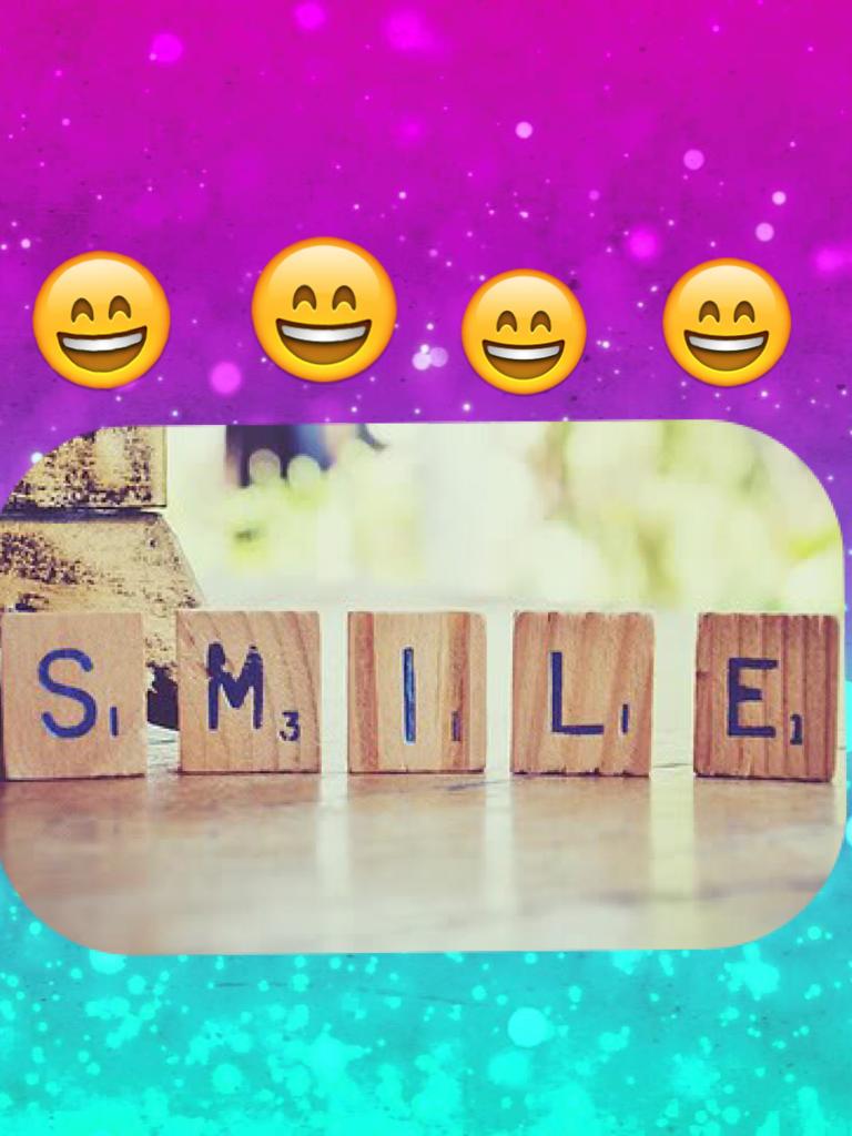 Don't forget to smile 