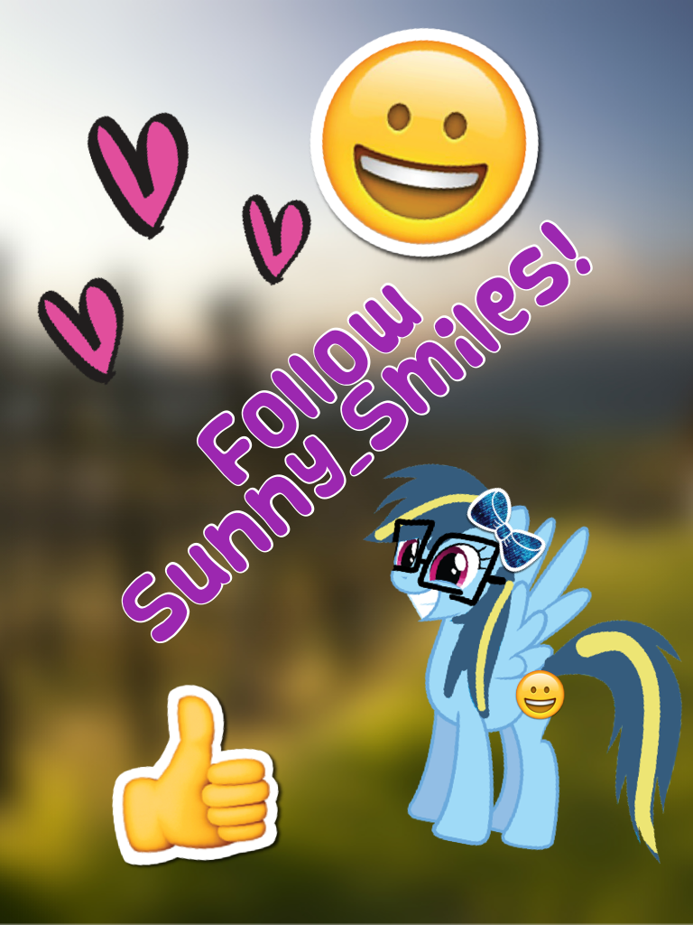 Follow Sunny_Smiles!