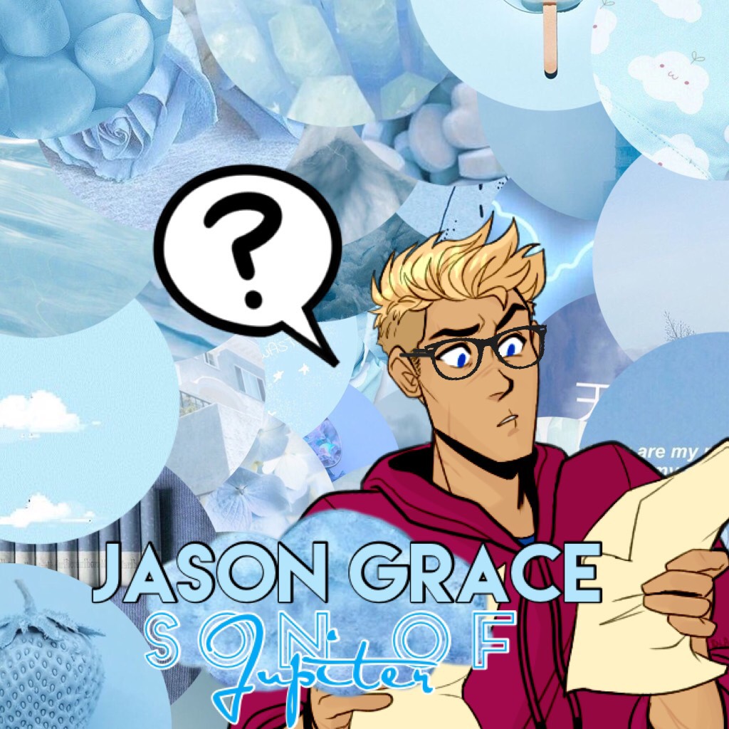 ☁️☁️☁️
Jason Grace, Son of Jupiter. Sparky