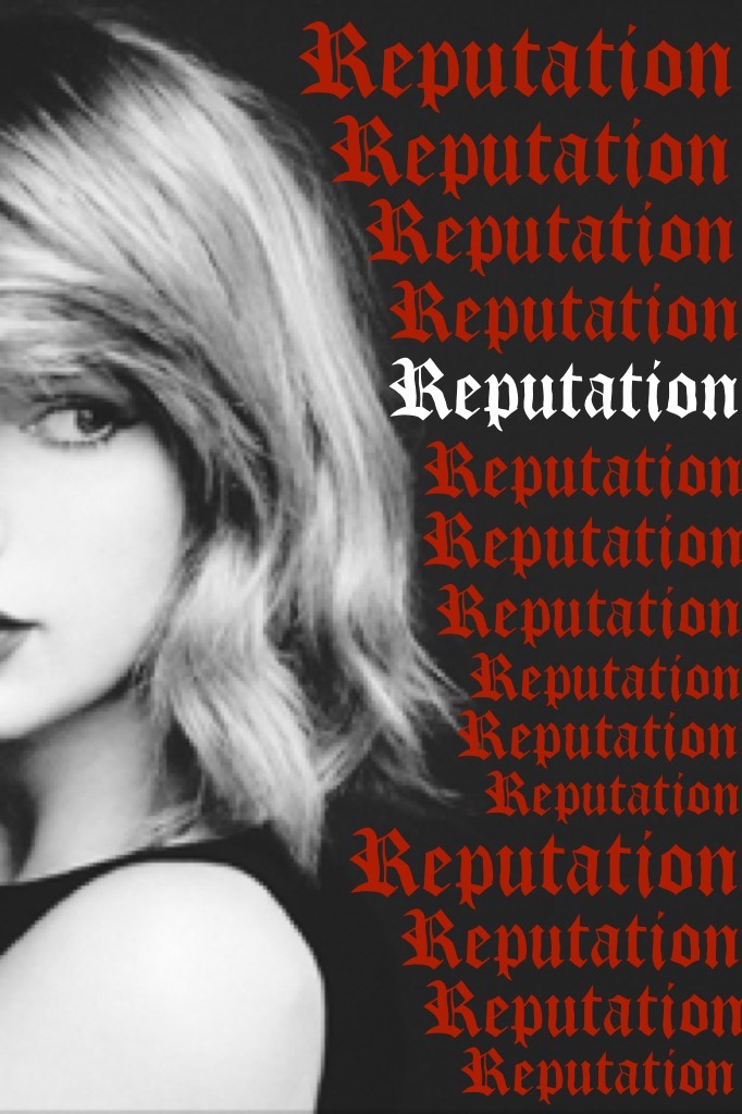 Reputation
DON'T JUDGE ME, I REALLY LIKE THIS SONG, I KNOW IM CRAZY