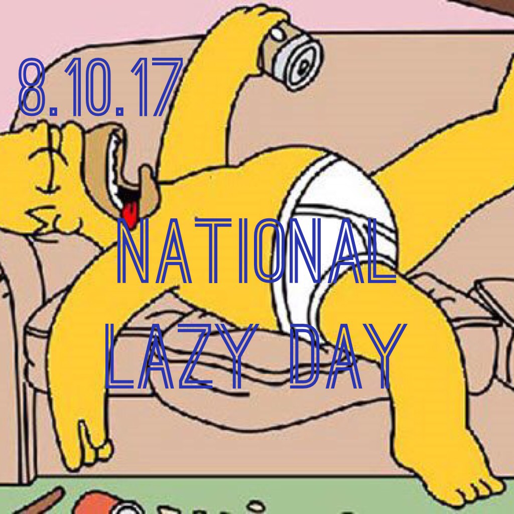 August 10th is National Lazy Day! What's your favorite place to chill?