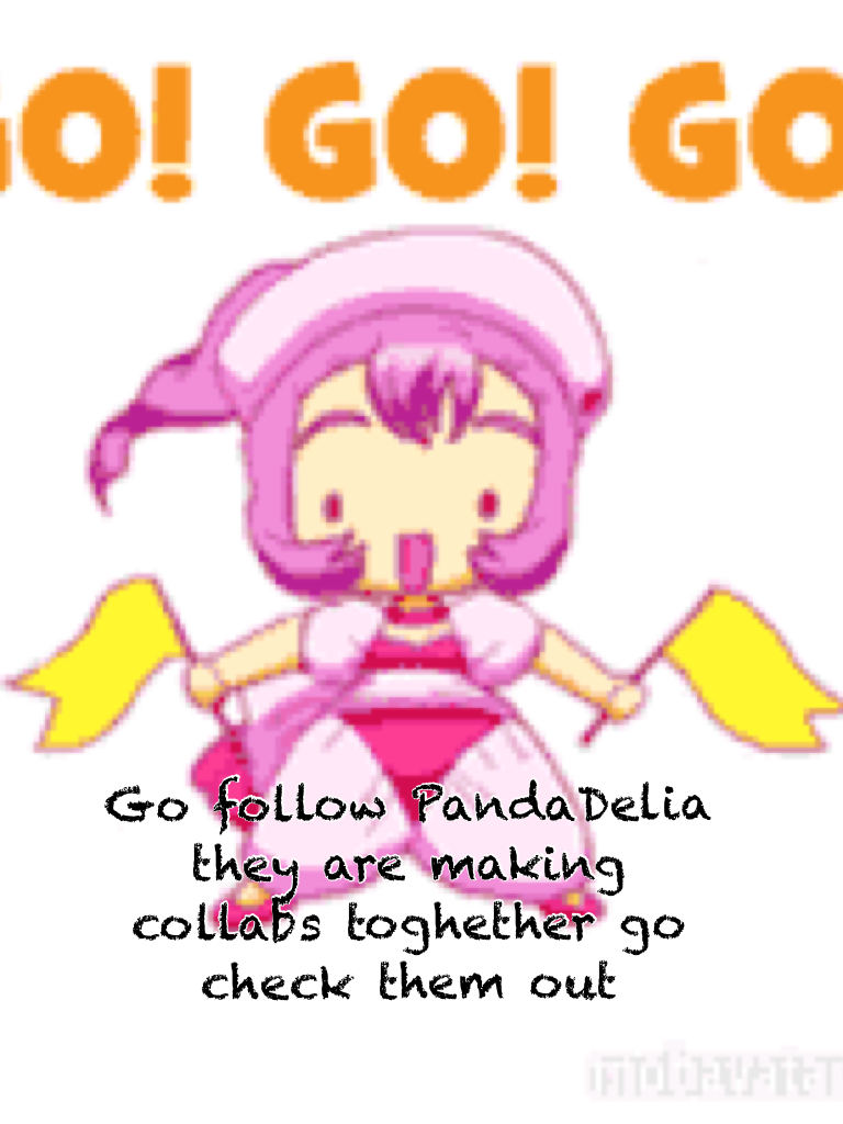 Go follow PandaDelia they are making collabs toghether go check them out