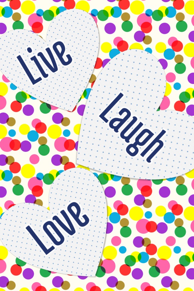 Live laugh love 