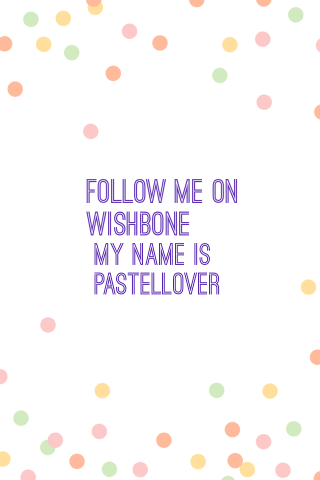 Follow me on wishbone 