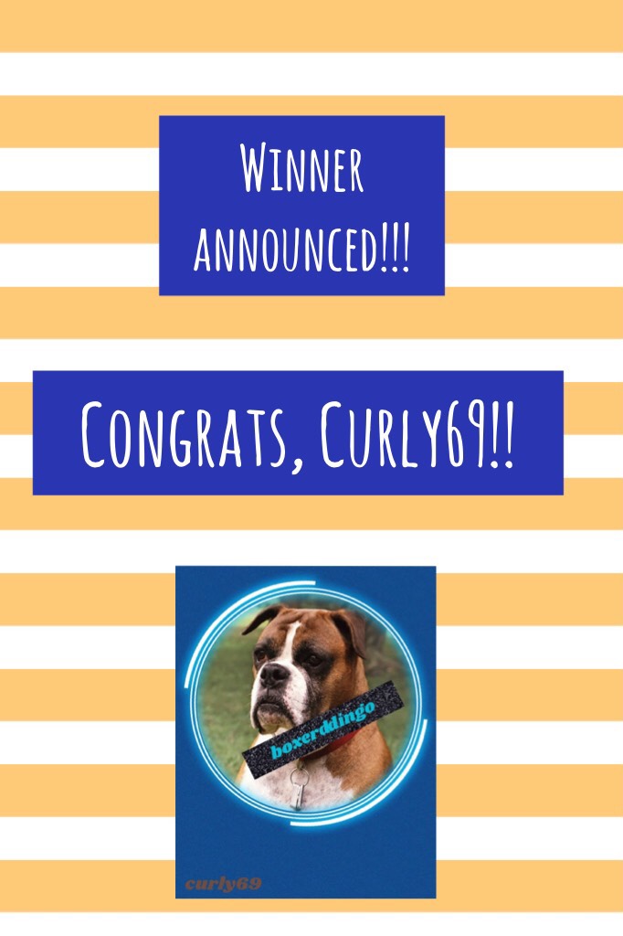 Congrats, Curly69!!