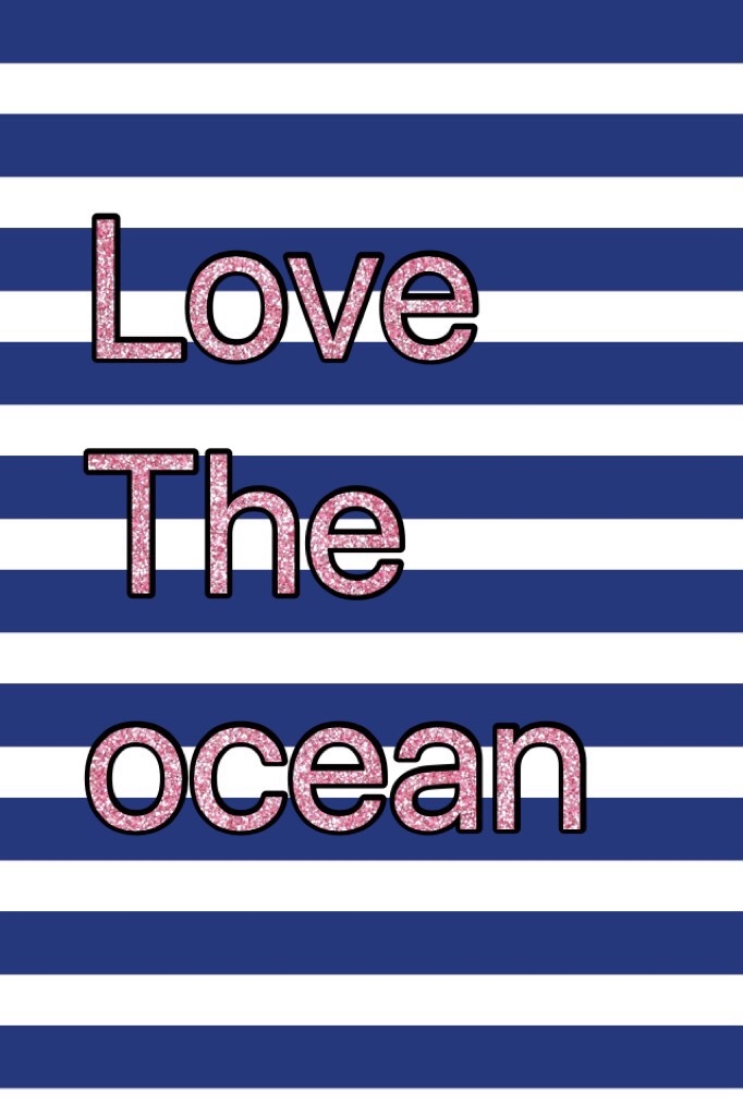 Love The ocean