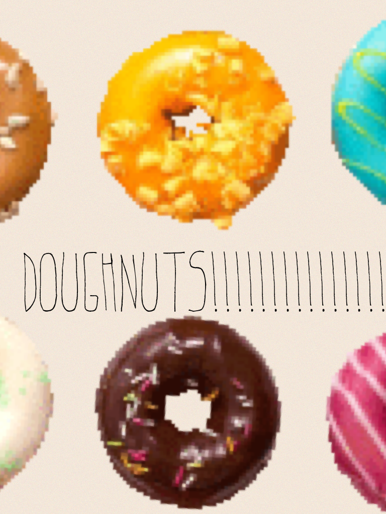 Do you like doughnuts? I know I do!!!!! :)