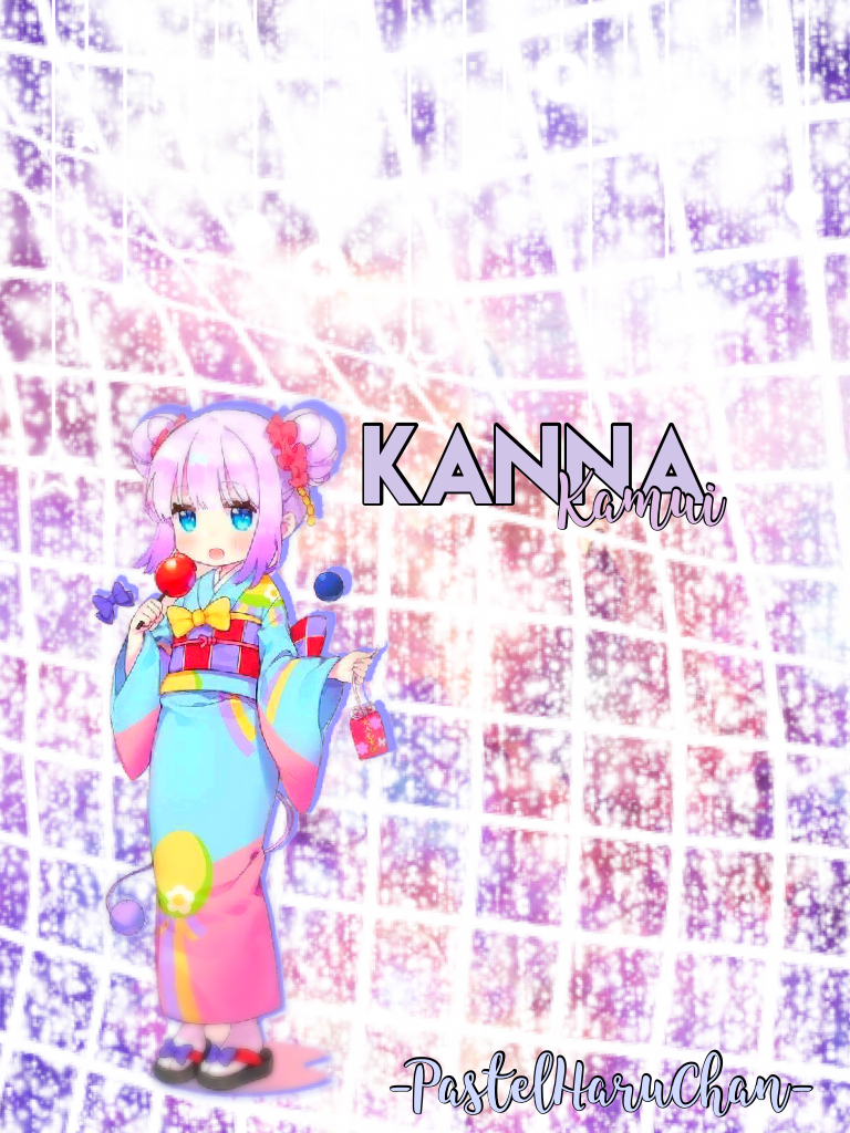Kanna Kamui(waifu) Edit
