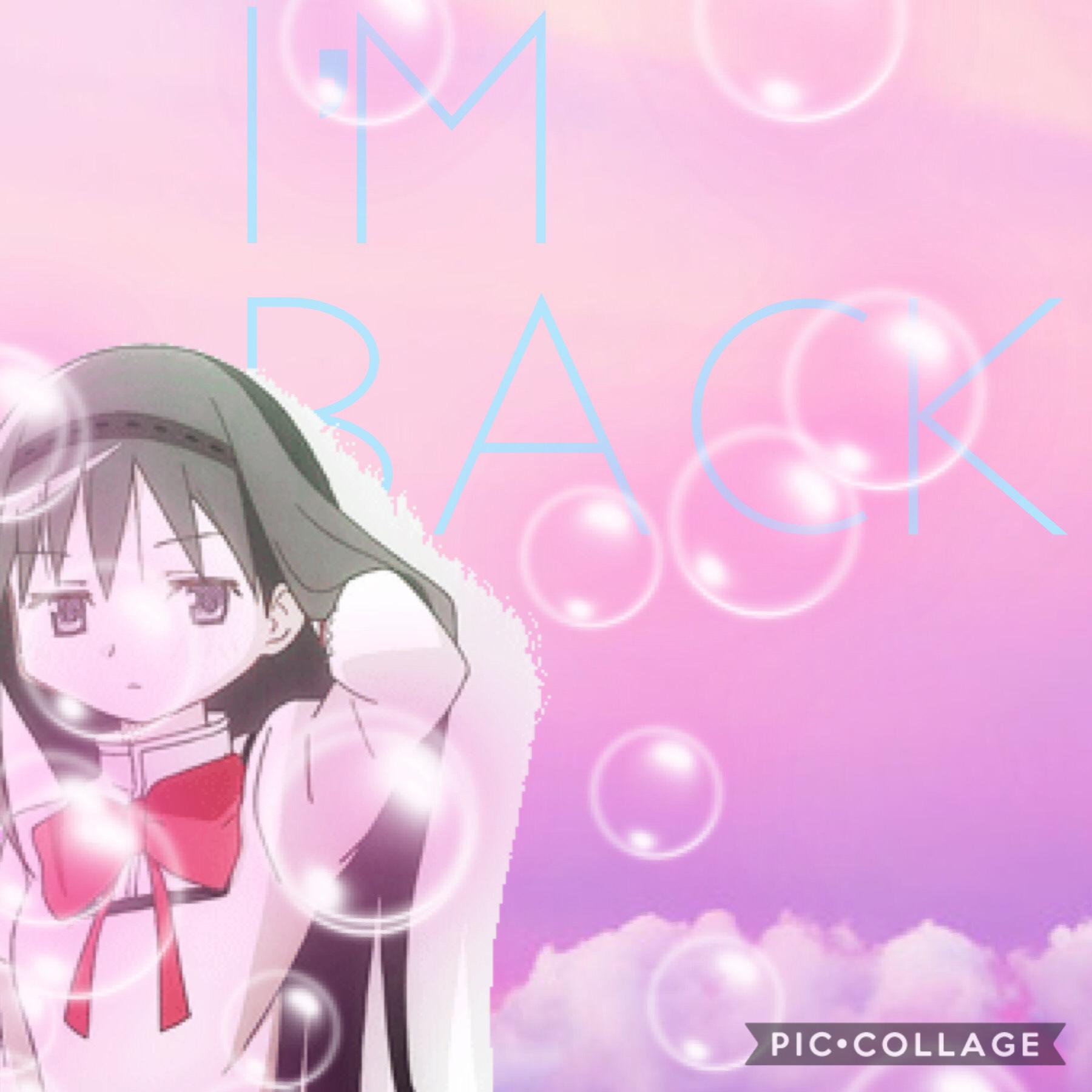 I’m back guys!