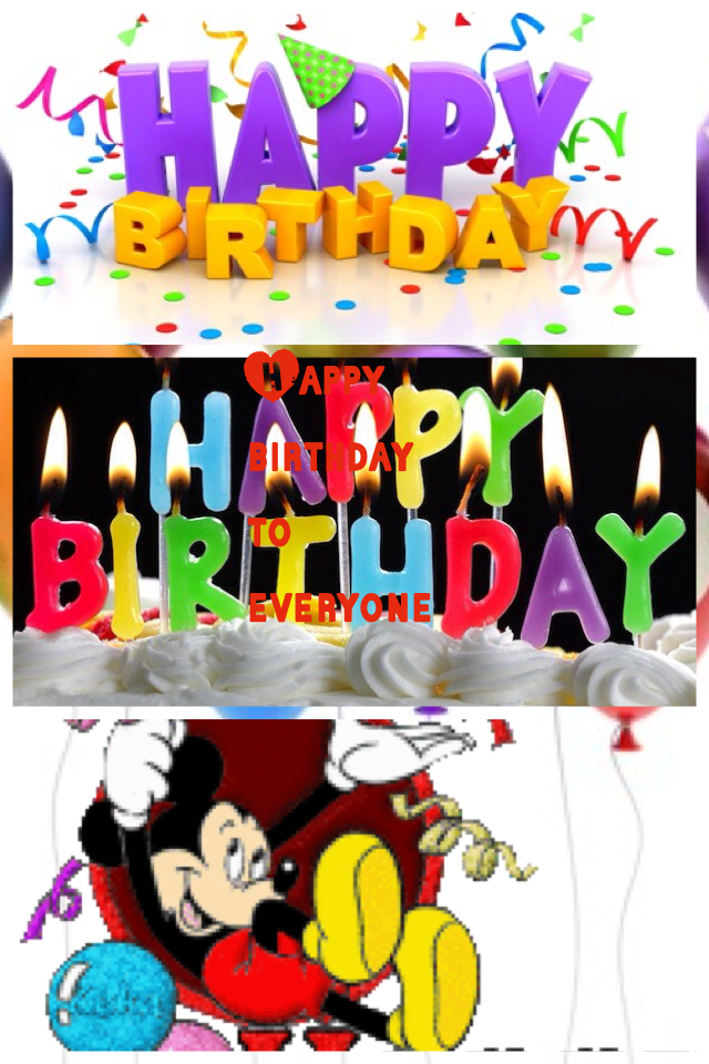 Happy birthday to everyone in pic-collage

