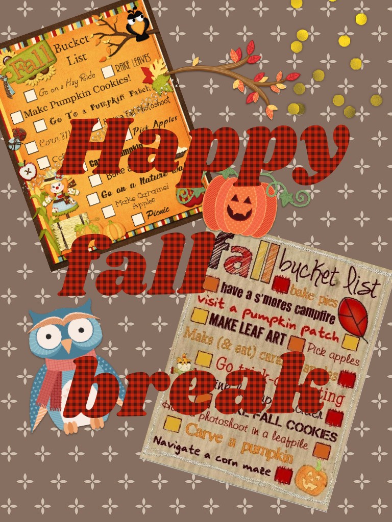 Happy fall break