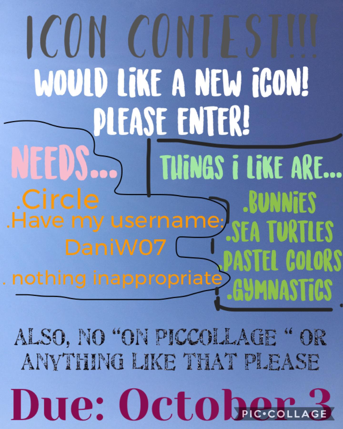 ICON CONTEST!!! Please enter, due October 3rd!
=background picture taken by me = lol