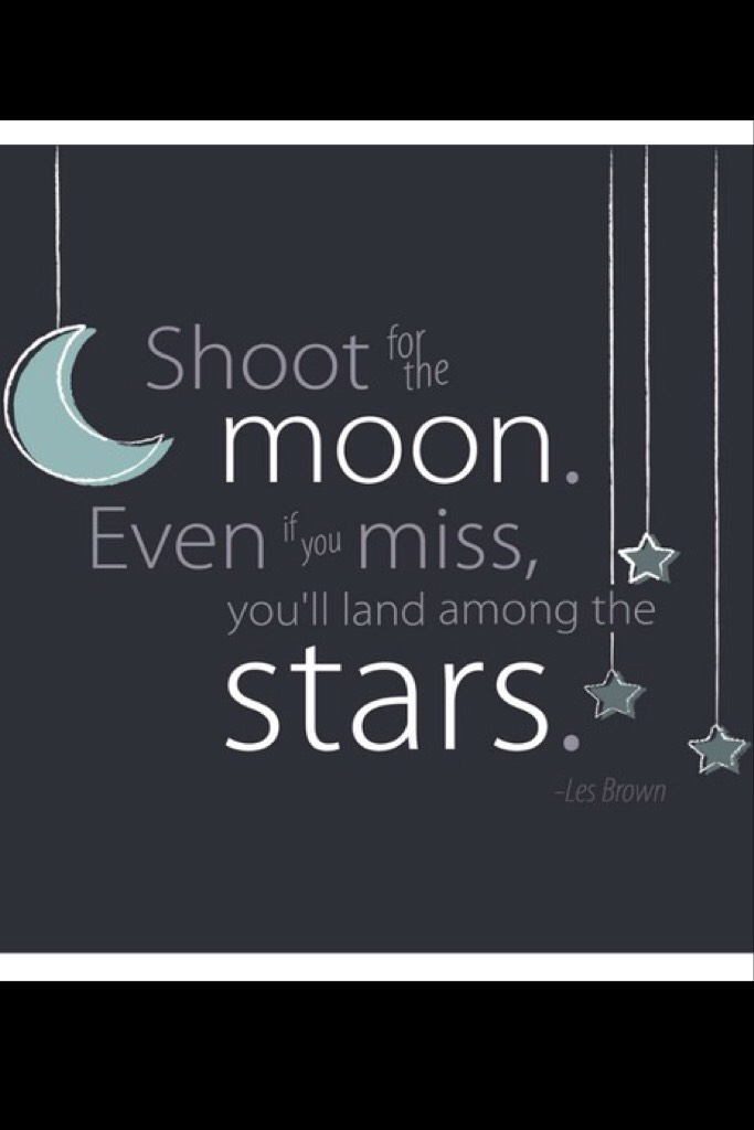 Shoot for the moon 😍🌙